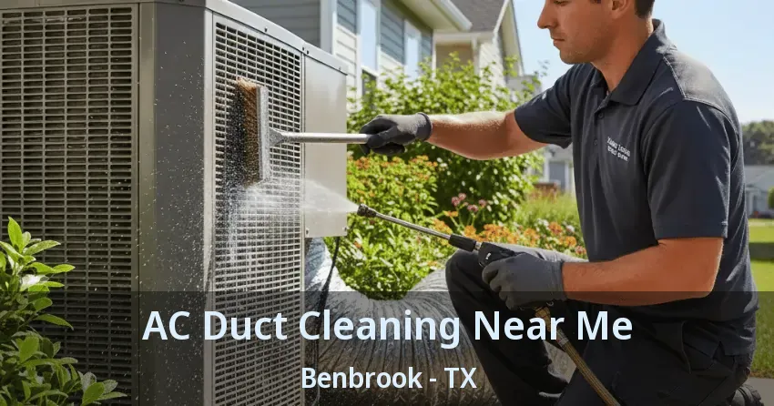 AC Duct Cleaning Near Me Benbrook - TX