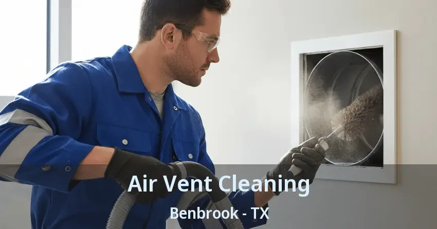 Air Vent Cleaning Benbrook - TX