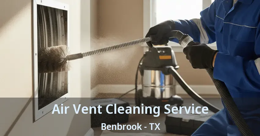 Air Vent Cleaning Service Benbrook - TX