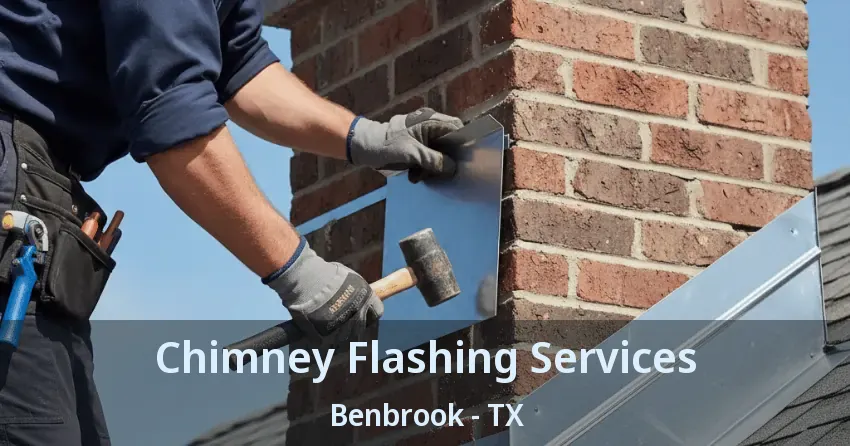 Chimney Flashing Services Benbrook - TX