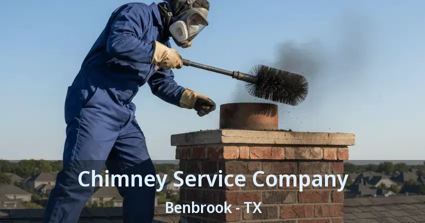 Chimney Service Company Benbrook - TX