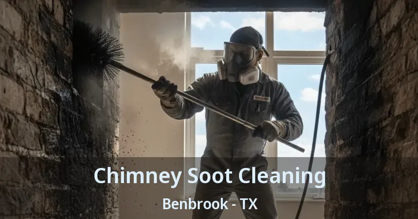 Chimney Soot Cleaning Benbrook - TX