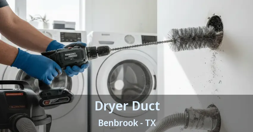 Dryer Duct Benbrook - TX