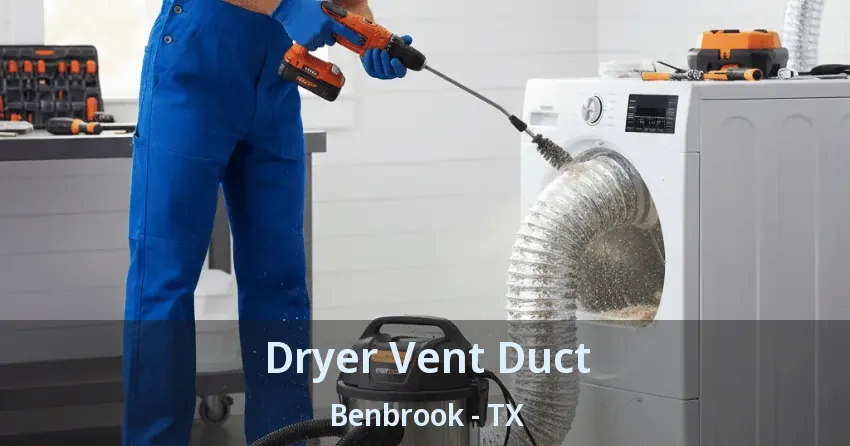 Dryer Vent Duct Benbrook - TX