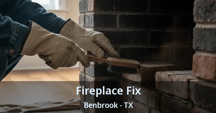 Fireplace Fix Benbrook - TX