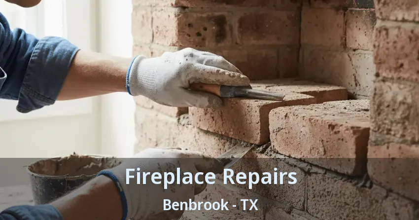 Fireplace Repairs Benbrook - TX