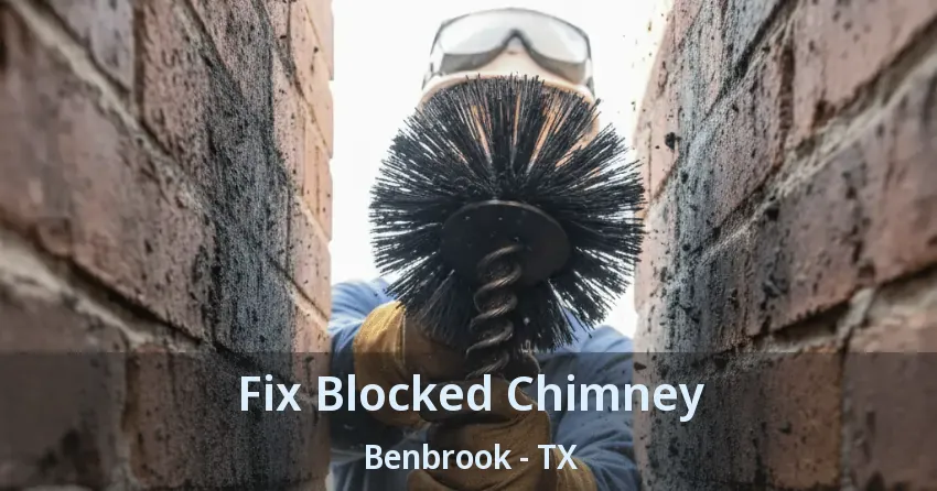 Fix Blocked Chimney Benbrook - TX