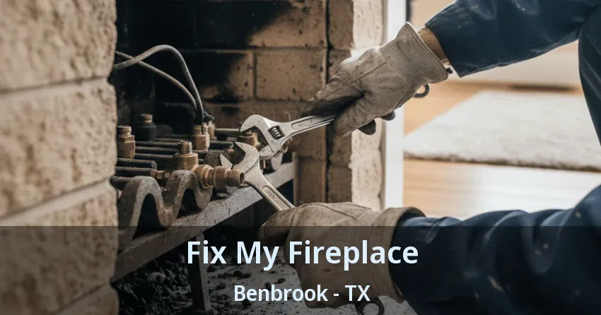 Fix My Fireplace Benbrook - TX Fix My Fireplace Benbrook - TX