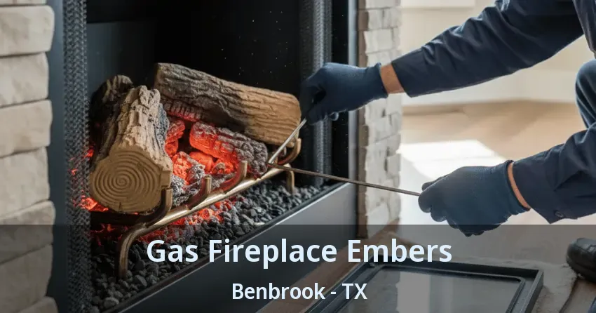 Gas Fireplace Embers Benbrook - TX