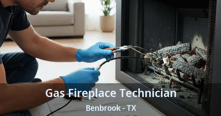 Gas Fireplace Technician Benbrook - TX