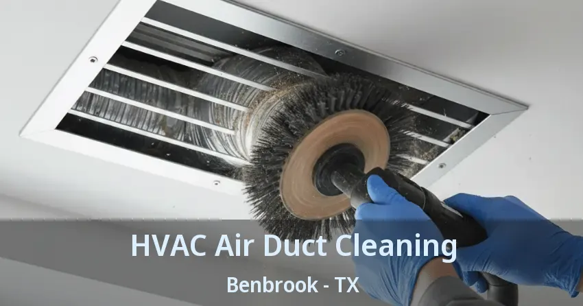 HVAC Air Duct Cleaning Benbrook - TX