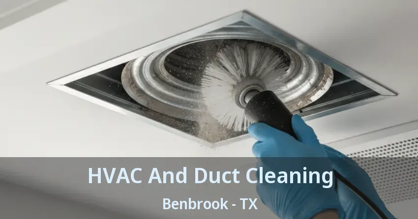 HVAC And Duct Cleaning Benbrook - TX