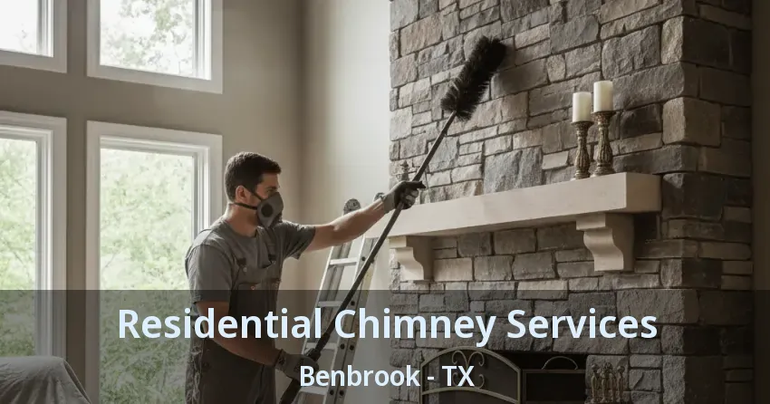 Residential Chimney Services Benbrook - TX