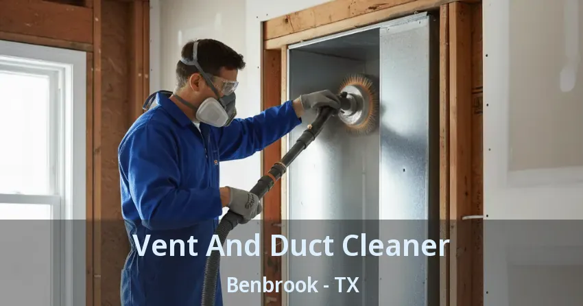 Vent And Duct Cleaner Benbrook - TX