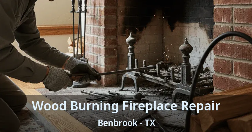 Wood Burning Fireplace Repair Benbrook - TX